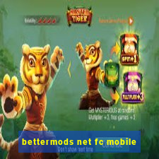 bettermods net fc mobile